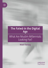 The Fatwa in the Digital Age