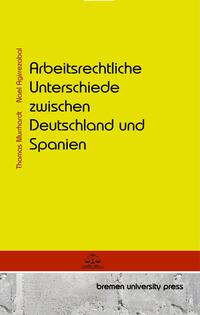 Vorderes Coverbild Arbeitsrechtliche Unterschiede zwischen Deutschland und Spanien