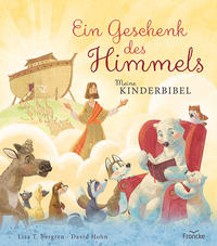 Vorderes Coverbild Ein Geschenk des Himmels - Meine Kinderbibel
