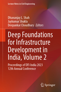 Deep Foundations for Infrastructure Development in India, Volume 2