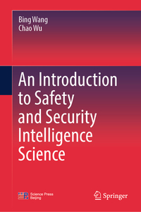 An Introduction to Safety and Security Intelligence Science