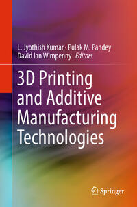 Vorderes Coverbild 3D Printing and Additive Manufacturing Technologies