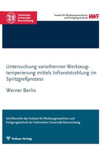 Untersuchung variothermer Werkzeugtemperierung mittels Infrarotstrahlung im Spritzgießprozess