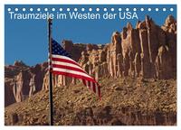 Traumlandschaften im Westen der USA (Tischkalender 2026 DIN A5 quer), CALVENDO Monatskalender