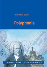 Stationenlernen im Musikunterricht- Polyphonie (Heft inkl.CD)
