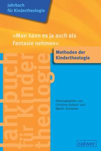 Vorderes Coverbild Jahrbuch für Kindertheologie Band 14: 'Man kann es ja auch als Fantasie nehmen'