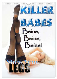 KILLERBABES - Show Your Legs! (Wandkalender 2025 DIN A4 hoch), CALVENDO Monatskalender