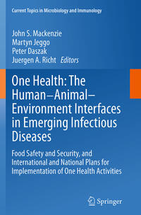 One Health: The Human-Animal-Environment Interfaces in Emerging Infectious Diseases