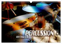 Percussion - Rhythmus im Blut (Wandkalender 2026 DIN A3 quer), CALVENDO Monatskalender