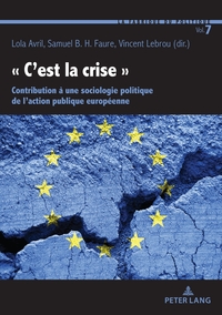 « C’est la crise »