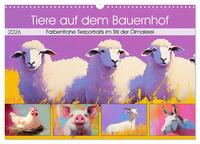 Tiere auf dem Bauernhof. Farbenfrohe Tierportraits im Stil der Ölmalerei (Wandkalender 2026 DIN A3 quer), CALVENDO Monatskalender