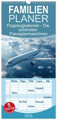 Familienplaner 2026 - Flugzeugkalender - Die schönsten Passagiermaschinen mit 5 Spalten (Wandkalender, 21 x 45 cm) CALVENDO