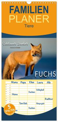 Familienplaner 2026 - Fuchs - schlauer Räuber mit 5 Spalten (Wandkalender, 21 x 45 cm) CALVENDO
