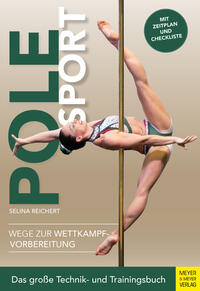 Pole Sport - Wege zur Wettkampfvorbereitung