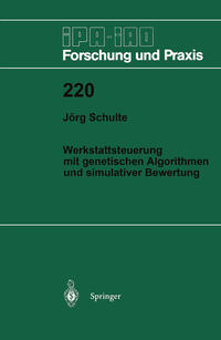 Vorderes Coverbild Werkstattsteuerung mit genetischen Algorithmen und simulativer Bewertung