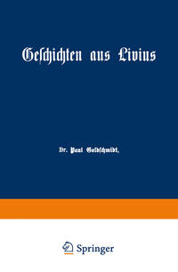 Geschichten aus Livius mit Ergänzungen aus griechischen Schriftstellern