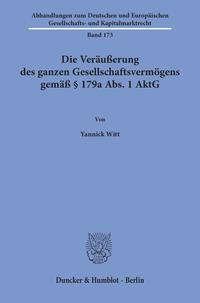 Die Veräußerung des ganzen Gesellschaftsvermögens gemäß § 179a Abs. 1 AktG.