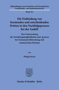 Vorderes Coverbild Die Einbindung von beratenden und entscheidenden Dritten in den Nachfolgeprozess bei der GmbH