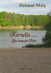 Kornelia ... Liebe braucht Mut