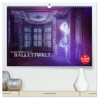 Geheimnisvolle Ballettwelt (hochwertiger Premium Wandkalender 2025 DIN A2 quer), Kunstdruck in Hochglanz