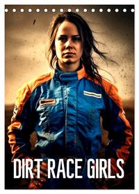 Dirt Race Girls (Tischkalender 2026 DIN A5 hoch), CALVENDO Monatskalender