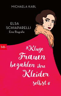 »Kluge Frauen bezahlen ihre Kleider selbst«