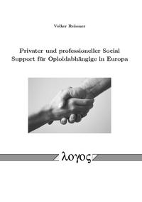 Privater und professioneller Social Support für Opioidabhängige in Europa