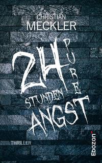 24 Stunden pure Angst