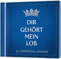 Dir gehört mein Lob