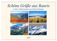 Schöne Grüße aus Rauris (Wandkalender 2025 DIN A3 quer), CALVENDO Monatskalender