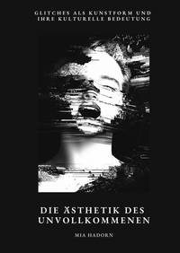 Die Ästhetik des Unvollkommenen