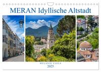 MERAN Idyllische Altstadt (Wandkalender 2025 DIN A4 quer), CALVENDO Monatskalender