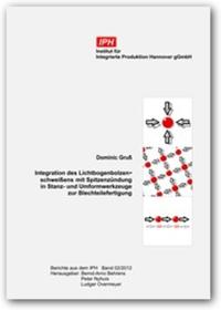 Integration des Lichtbogensbolzenschweißens mit Spitzenzündung in Stanz- und Umformwerkzeuge zur Blechteilefertigung