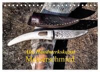 Alte Handwerkskunst Messerschmied (Tischkalender 2026 DIN A5 quer), CALVENDO Monatskalender