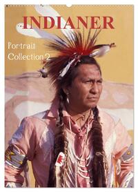 Vorderes Coverbild INDIANER Portrait Collection 2 (Wandkalender 2026 DIN A2 hoch), CALVENDO Monatskalender