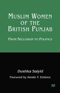 Muslim Women of the British Punjab