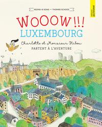 Vorderes Coverbild WOOOW !!! LUXEMBOURG - Charlotte et Monsieur Hibou partent à l’aventure