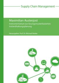 Instrumentarium zur lösungsmusterbasierten Instandhaltungsplanung