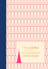 750 Jahre – St. Johannis Eppendorf