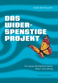 Vorderes Coverbild Das widerspenstige Projekt