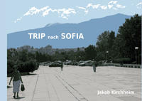 Vorderes Coverbild Trip nach Sofia