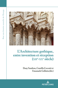 Vorderes Coverbild L’Architecture gothique, entre invention et réception (XIIe-XXe siècle)