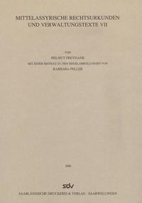Mittelassyrische Rechtsurkunden und Verwaltungstexte VII