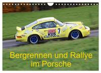 Bergrennen und Rallye im Porsche (Wandkalender 2025 DIN A4 quer), CALVENDO Monatskalender