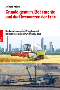 Grundeigentum, Bodenrente und die Ressourcen der Erde
