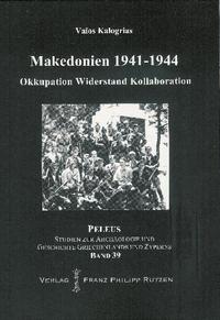 Okkupation, Widerstand und Kollaboration in Makedonien 1941-1944