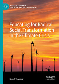 Vorderes Coverbild Educating for Radical Social Transformation in the Climate Crisis