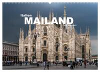 Italien - Mailand (Wandkalender 2025 DIN A2 quer), CALVENDO Monatskalender