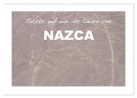 Erlebe mit mir die Linien von Nazca (Wandkalender 2025 DIN A2 quer), CALVENDO Monatskalender