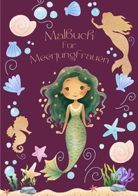 Malbuch für Meerjungfrauen DIN A5